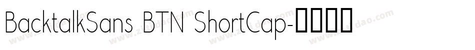 BacktalkSans BTN ShortCap字体转换